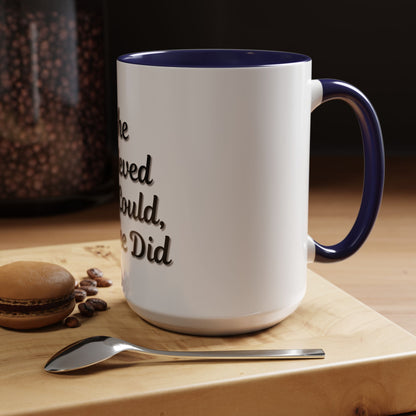 Inspiring Accent Coffee Mug - 'She Believed She Could, So She Did' - 11oz & 15oz - TRV