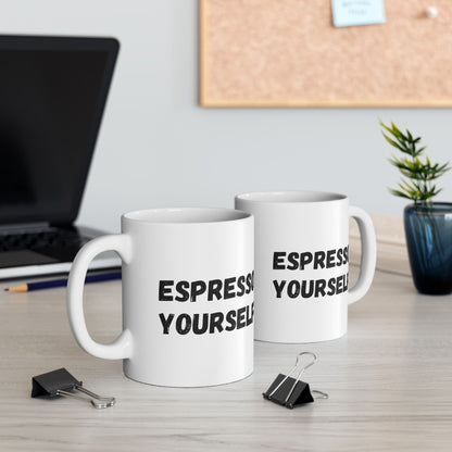 Espresso Yourself Ceramic Mug - Motivational Coffee Cup (11oz & 15oz) - TRV