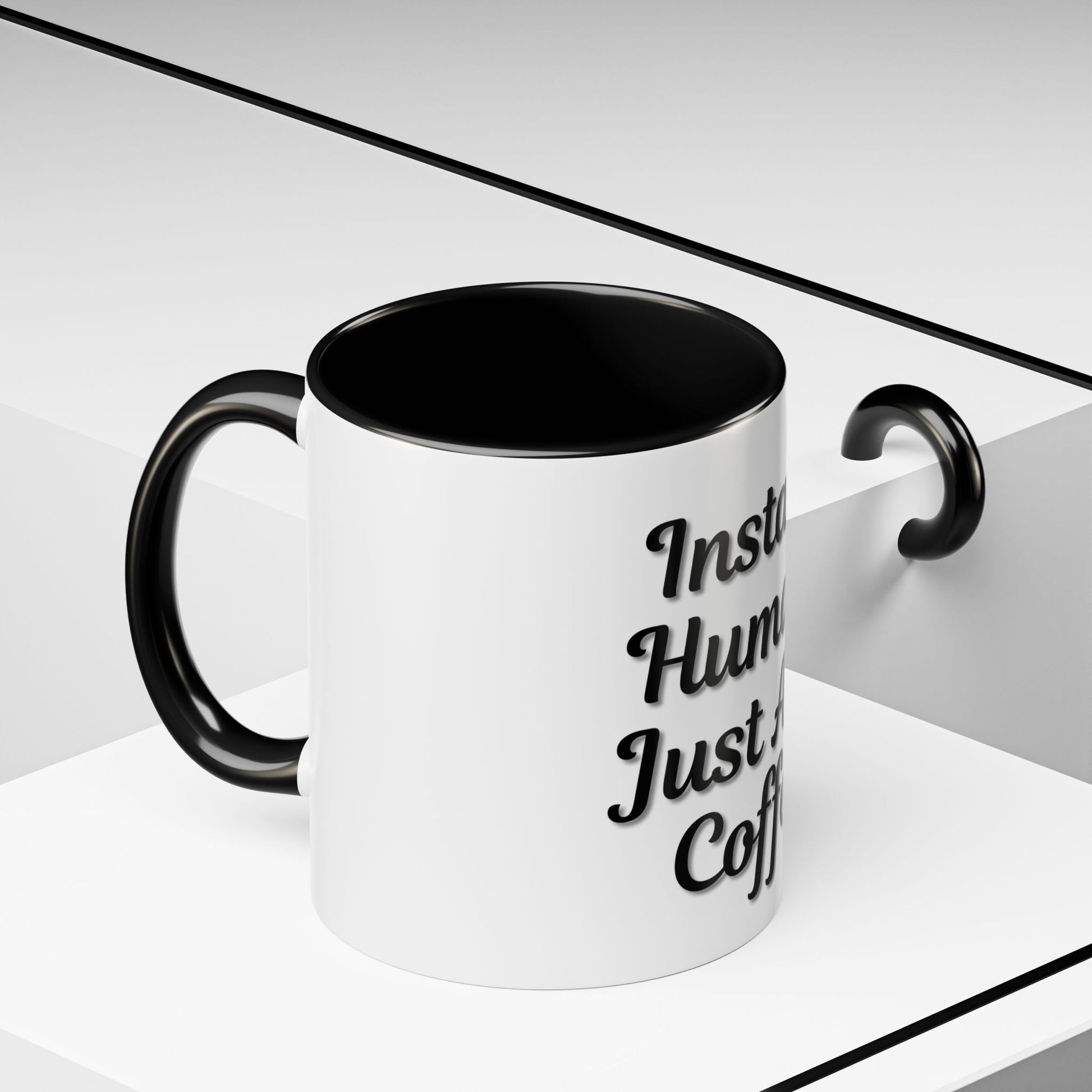 Inspirational Accent Coffee Mug - 'Instant Human, Just Add Coffee' - Perfect Gift for Coffee Lovers - TRV