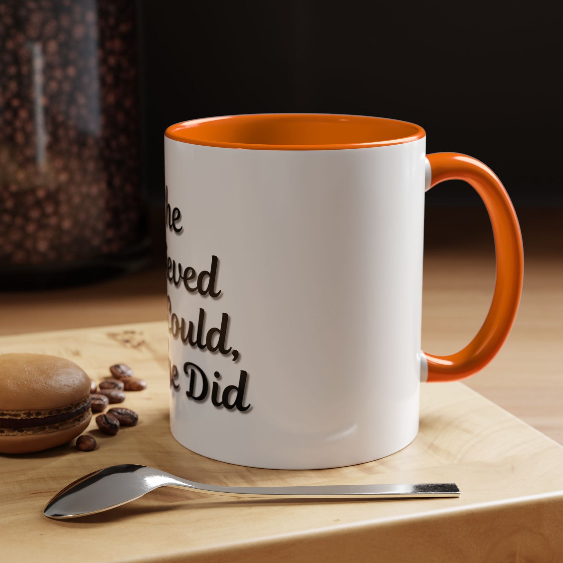 Inspiring Accent Coffee Mug - 'She Believed She Could, So She Did' - 11oz & 15oz - TRV