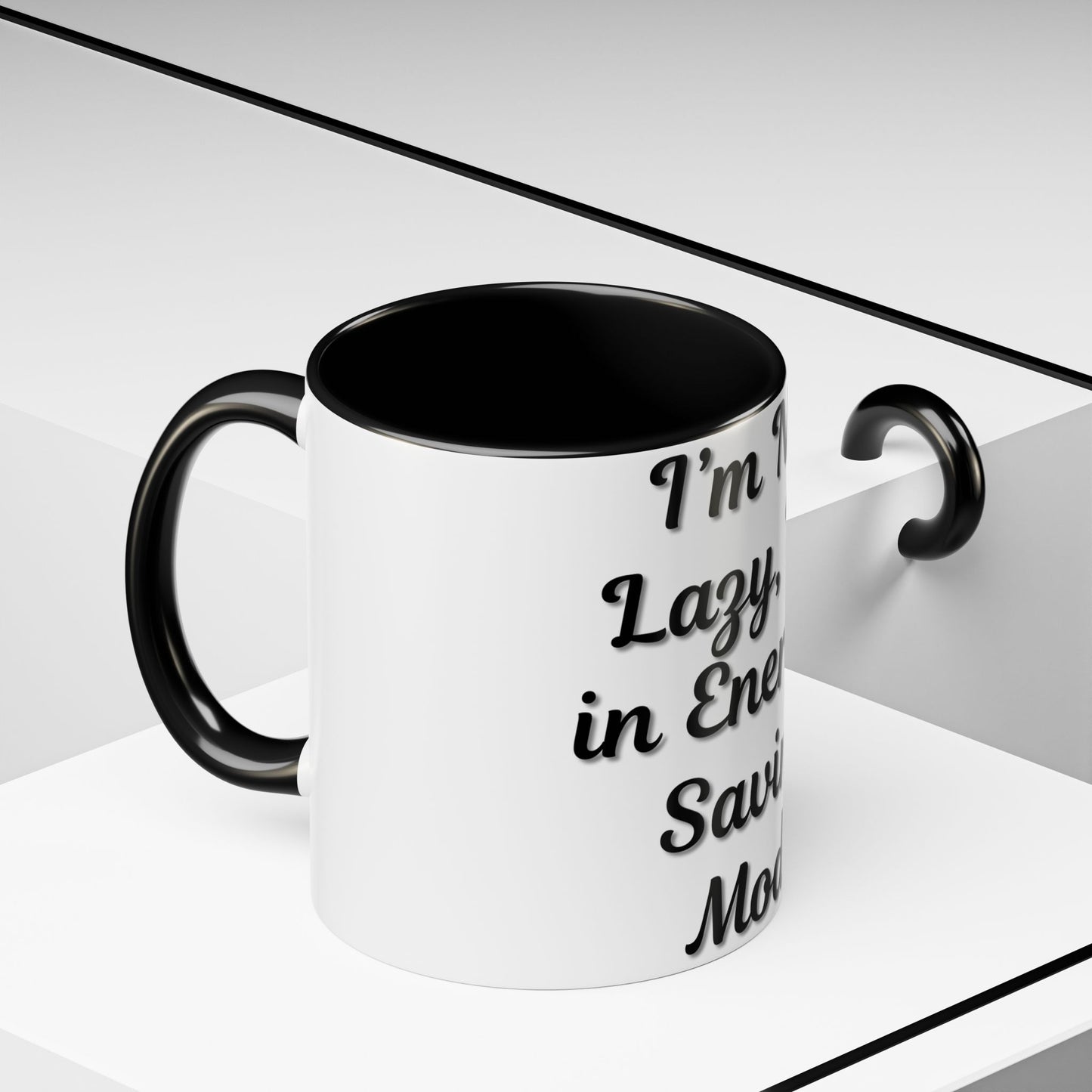 Humorous Coffee Mug - "I'm Not Lazy, I'm in Energy-Saving Mode" - TRV