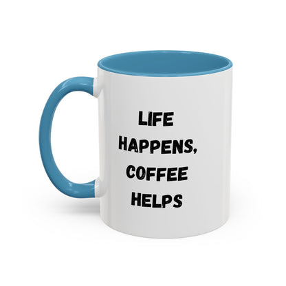 Black ceramic mug with "Life Happens Coffee Helps" printed design, 11/15oz capacity, with black handle and rim.