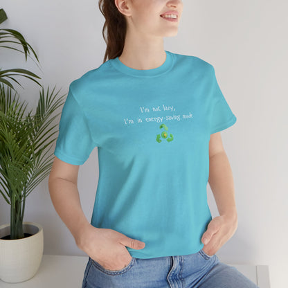 Eco-friendly mock T-shirt with humorous "I’m Not Lazy, I’m an Energy-Saving Mock" print, by Printify.
