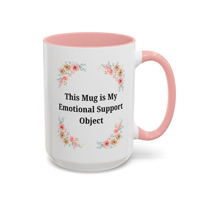 Floral Emotional Support Coffee Mug - Perfect Gift for Self-Care - TRV