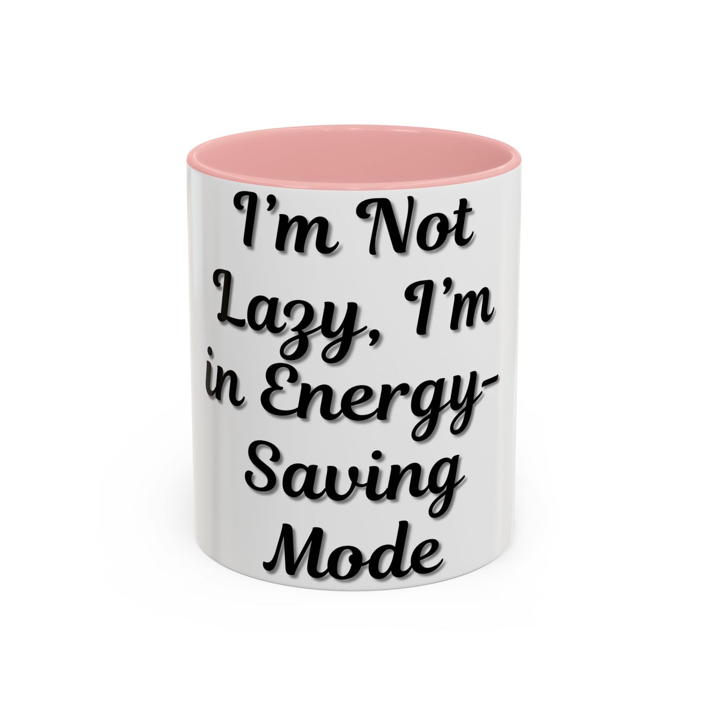 Humorous Coffee Mug - "I'm Not Lazy, I'm in Energy-Saving Mode" - TRV