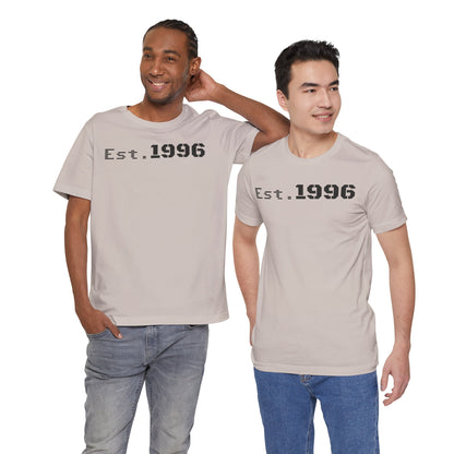 Unisex Jersey Tee - 'Est. 1996' Graphic Shirt, Birthday Gift, Casual Wear, Vintage Style, Retro Fashion, Gift for Him/Her - TRV