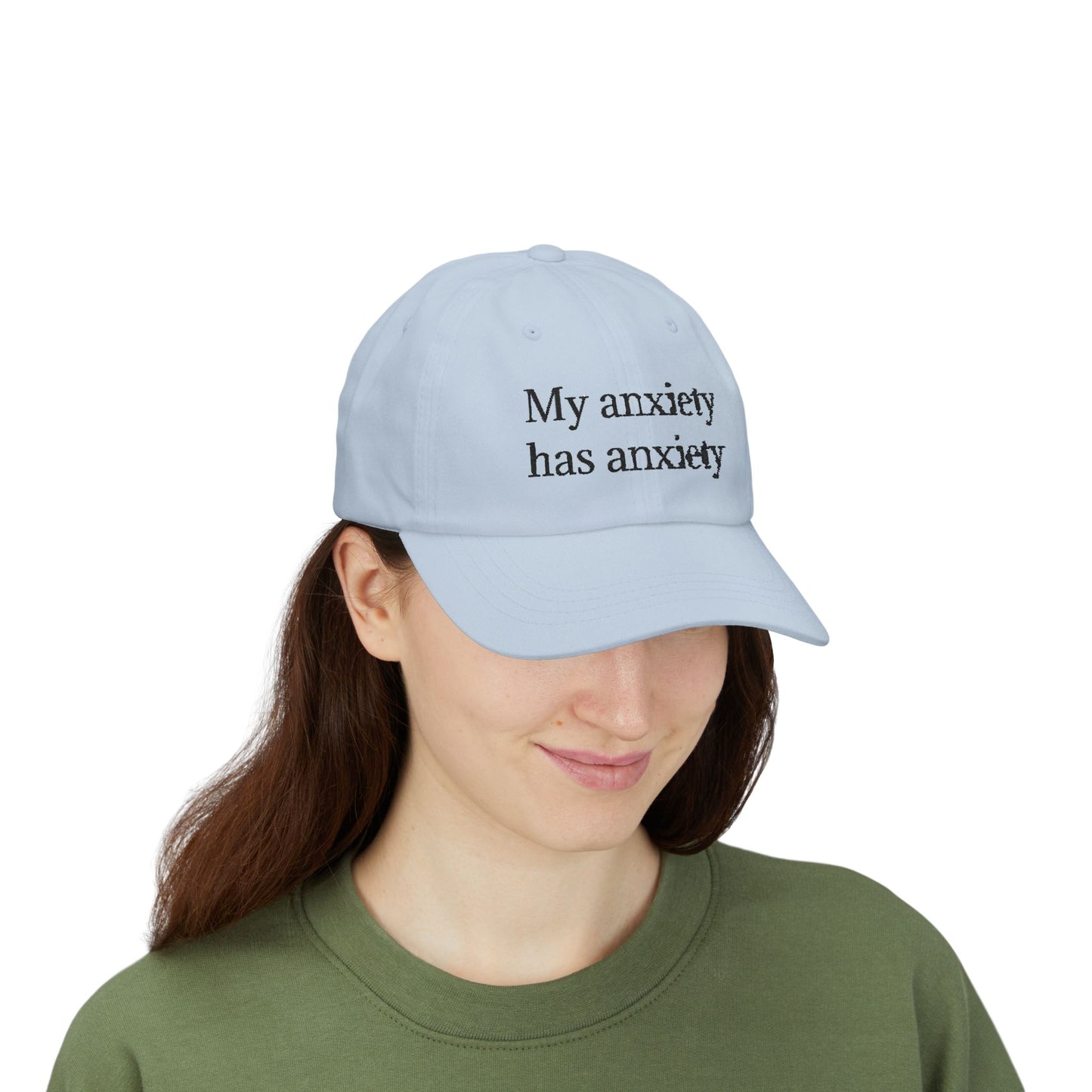 Dad Cap — "My anxiety has anxiety" Embroidered White Baseball Hat