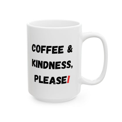Inspirational Coffee Mug - 'Coffee & Kindness, Please!' - Perfect Gift for Friends & Family - TRV