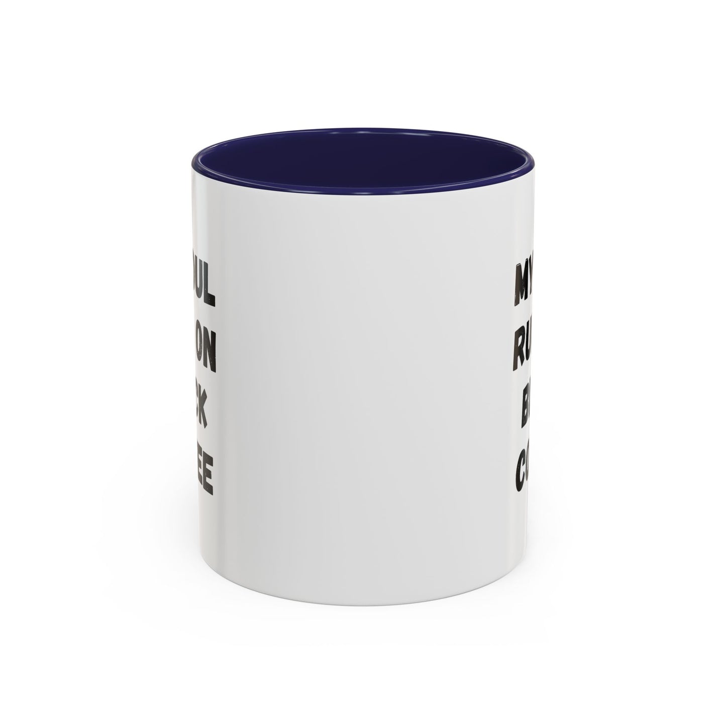 Funny Coffee Mug - My Soul Runs on Black Coffee | Perfect Gift for Coffee Lovers, Office Mugs, Tea, Barista, Halloween