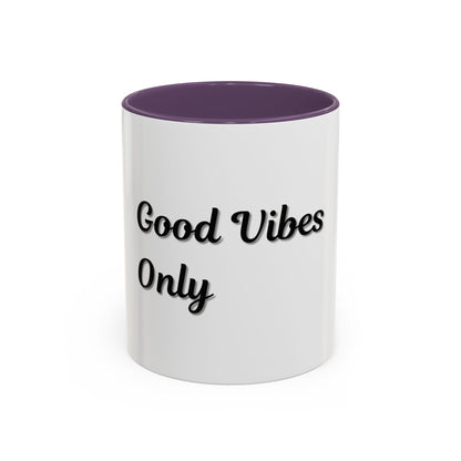 Good Vibes Only Coffee Mug - 11 & 15oz Accent Mug for Positive Energy - TRV