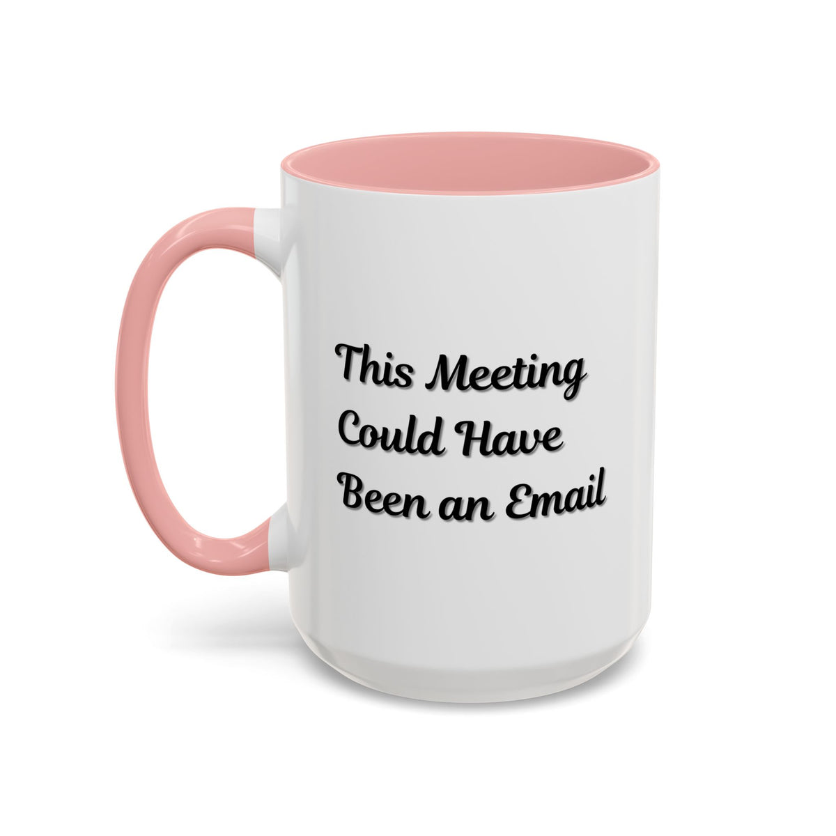 Funny office coffee mug with the phrase "This Meeting Could Have Been An Email" by Printify, featuring a ceramic mug design.