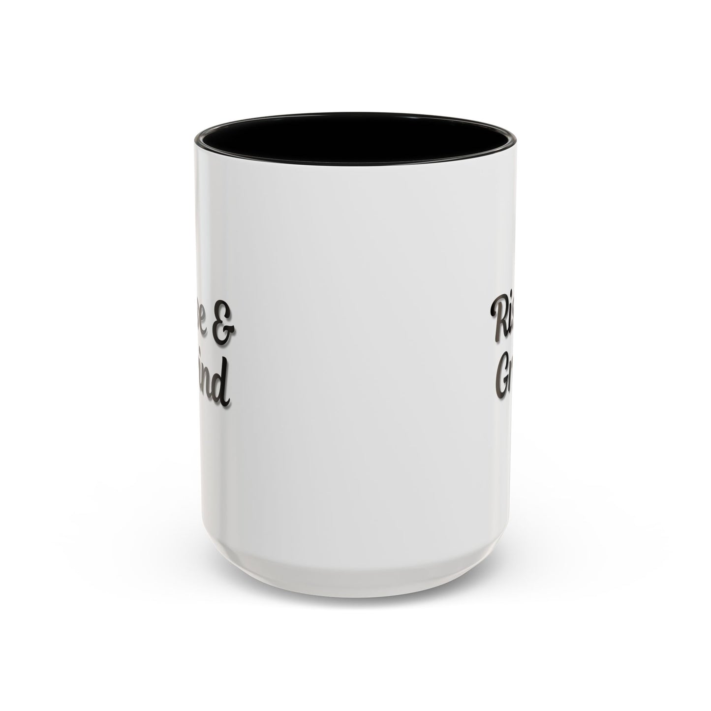 Motivational Rise & Grind Coffee Mug, Black Accent Mug, Daily Inspiration, Gift for Coffee Lovers, 11oz 15oz Ceramic Cup