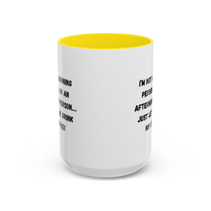 Funny Coffee Mug for Night Owls, I'm Not a Morning Person Mug, Gift for Coffee Lovers, Unique Drinkware, Humor Mug