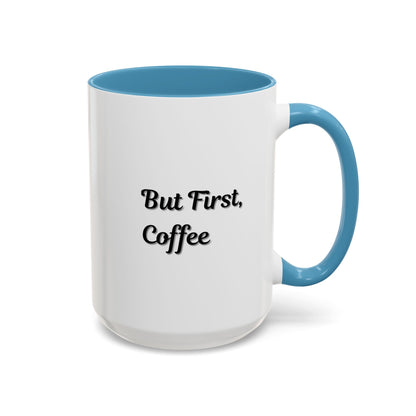 Black handle and rim coffee mug with "But First Coffee" print, 11oz or 15oz size, from Printify.