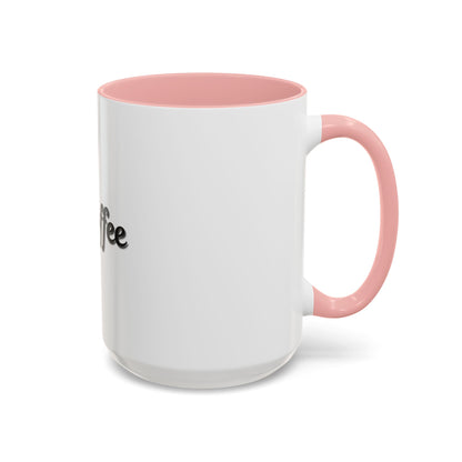 Personalized My Coffee Accent Mug - 11oz & 15oz Coffee Cups for Coffee Lovers - TRV