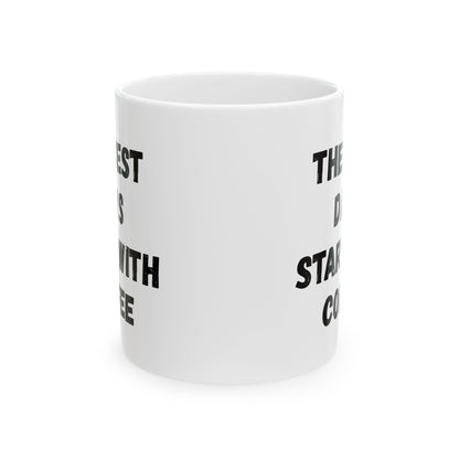 Inspirational Coffee Mug - Start Your Day Right (11oz, 15oz) - TRV