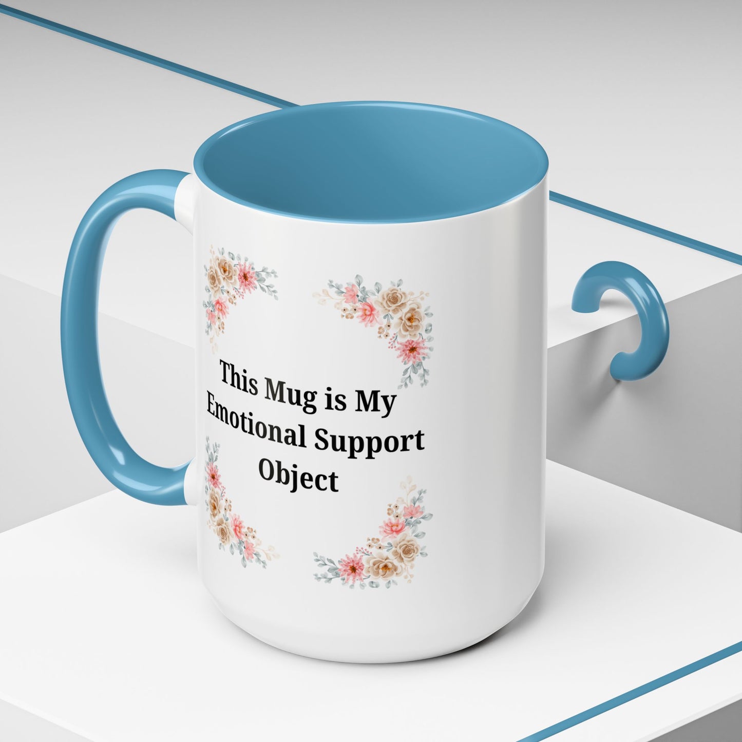 Floral Emotional Support Coffee Mug, Coffee Lover Gift, Funny Mug, Self-Care Necessity, Floral Design Mug, Unique Gift for Friends