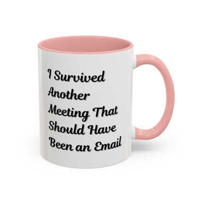 Coffee Mug, Funny Office Mug, Work Meeting Humor, Gift for Coworker, Sarcastic Tea Cup, Boss Gift, Desk Decor, Office Decor