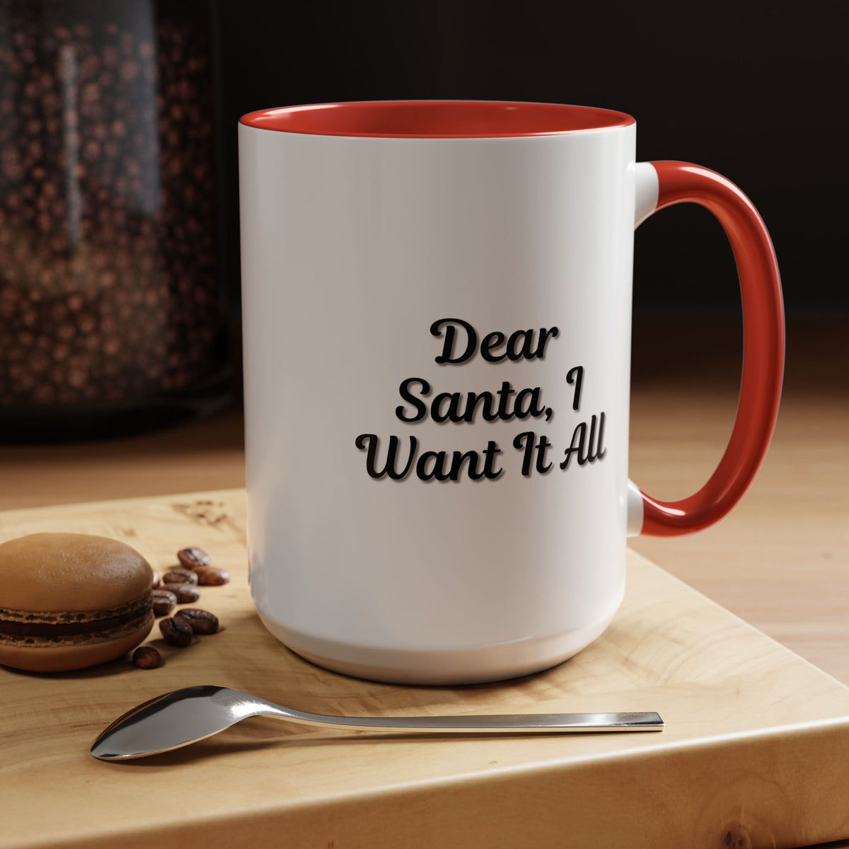 Printify Dear Santa I Want It All Christmas coffee mug with holiday-themed design, perfect for festive gift-giving.
