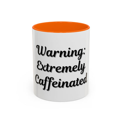 Funny Warning Coffee Mug - Extremely Caffeinated | Perfect Gift for Coffee Lovers - TRV