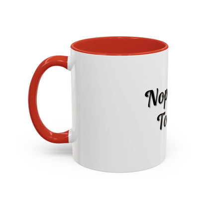 Nope Not Today Coffee Mug - Fun Ceramic Mug for Coffee Lovers - TRV