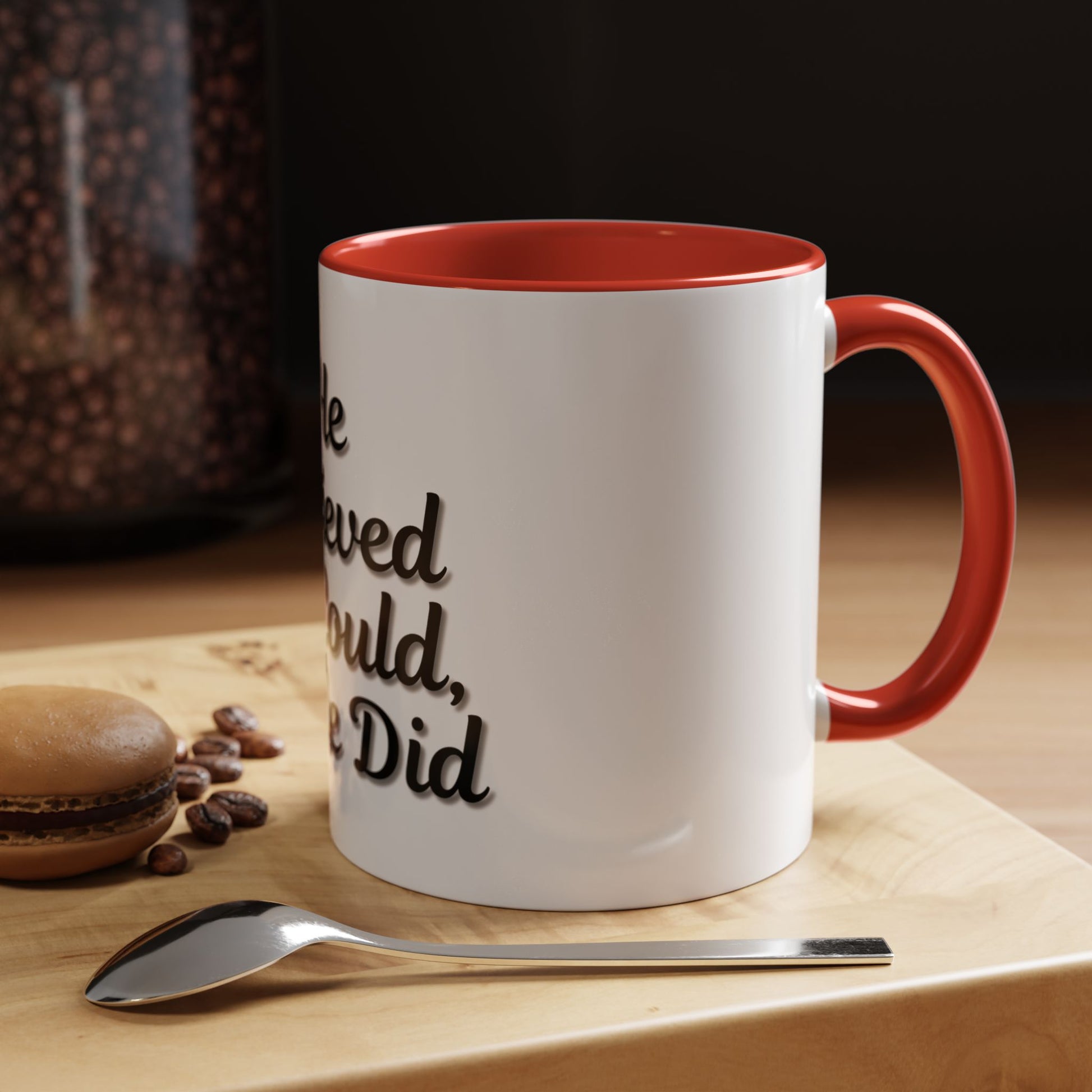 Inspirational Accent Coffee Mug - 'He Believed He Could, So He Did' - Perfect Gift for Motivational Moments - TRV