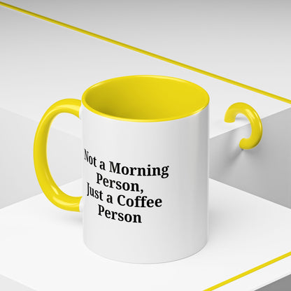 Coffee Lover's Accent Mug, Perfect for Gifting, Home Office Decor, Not a Morning Person, Coffee Enthusiast, Funny Coffee Mug - TRV