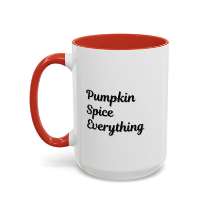 Pumpkin Spice Everything accent coffee mug by Printify, fall seasonal 11oz ceramic coffee cup with pumpkin and spice design.