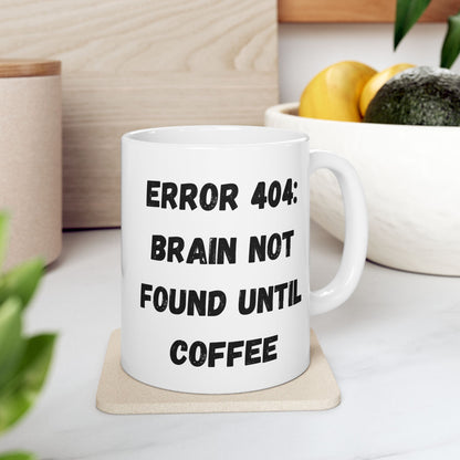 Funny Error 404 Ceramic Mug - Perfect Gift for Tech Lovers - TRV