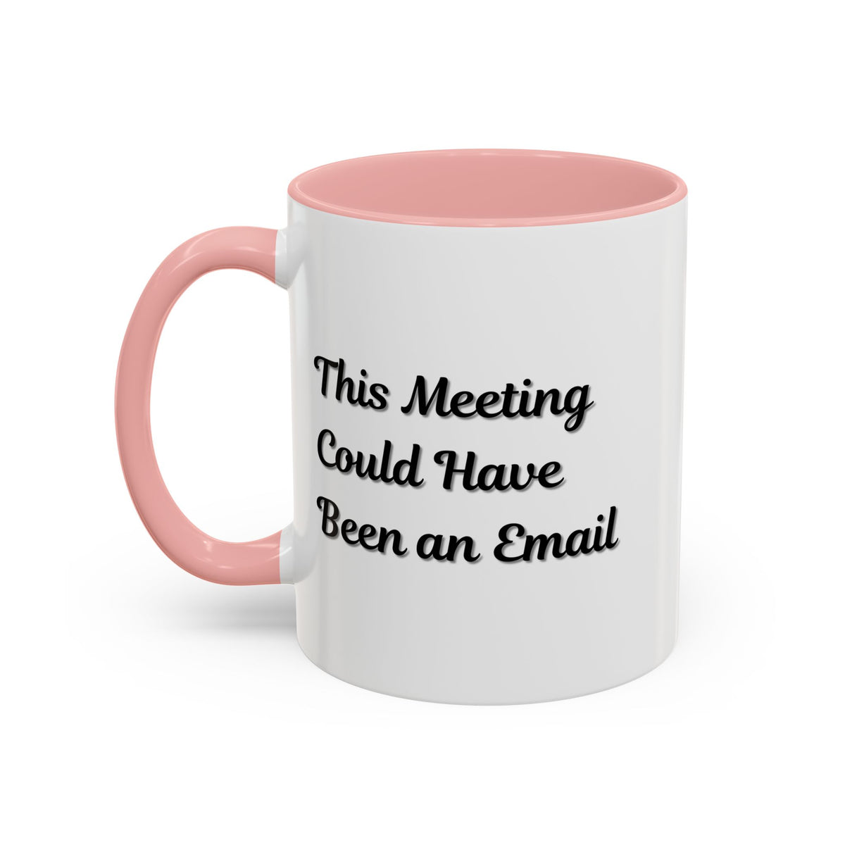 Funny office coffee mug with "This Meeting Could Have Been An Email" slogan, ceramic Printify mug for office use.