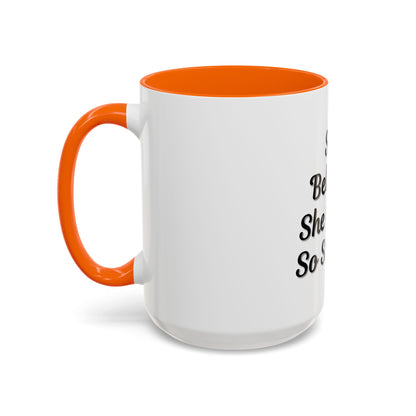 Inspiring Accent Coffee Mug - 'She Believed She Could, So She Did' - 11oz & 15oz - TRV