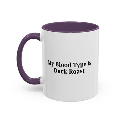 Funny Dark Roast Coffee Mug - Perfect Gift for Coffee Lovers, Unique Office Mug, Humorous Drinkware, Black Accent Mug, Personalized Kitchen