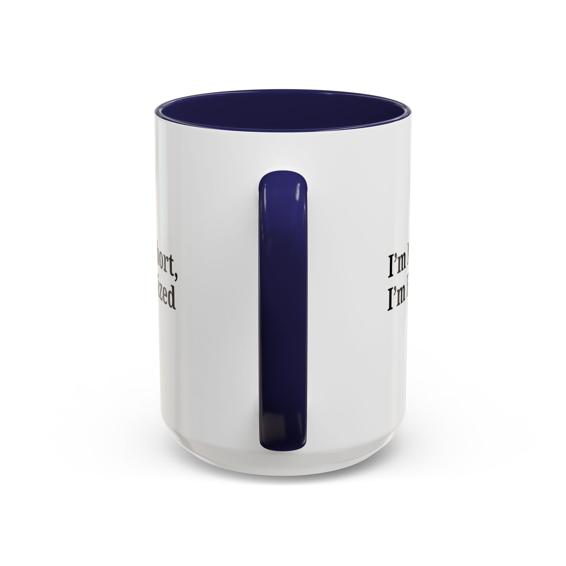 Fun-Sized Quote Coffee Mug - Perfect Gift for Short People - TRV