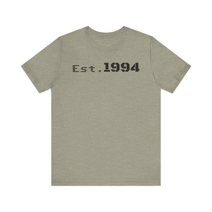 Est. 1994 Unisex Tee, Vintage Birthday Shirt, Nostalgic 90s Apparel, Perfect Gift for 30th Birthday, Casual Daily Wear - TRV