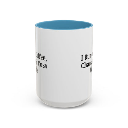Funny Black Accent Coffee Mug - "I Run on Coffee, Chaos, and Cuss Words" - Ideal Gift for Coffee Lovers - TRV
