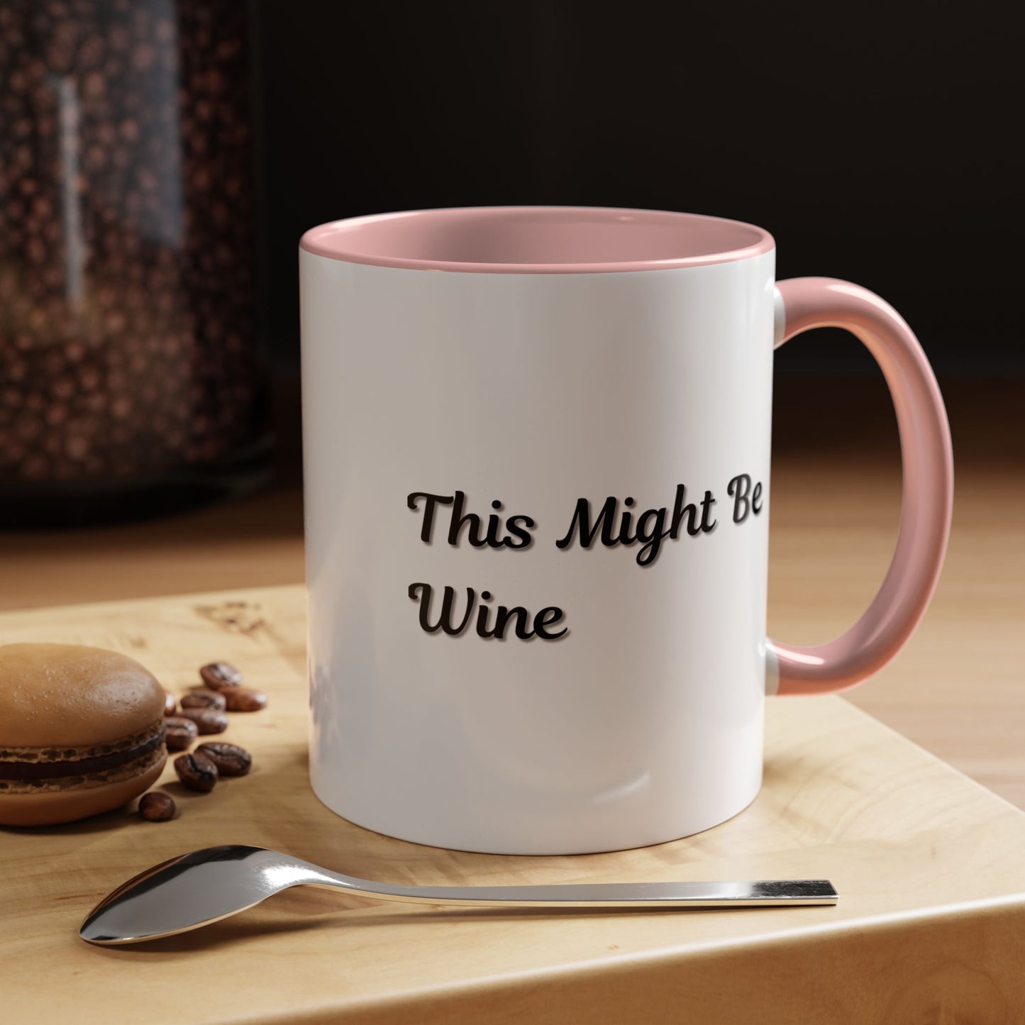 Funny Coffee Mug - "This Might Be Wine" - Perfect for Wine Lovers
