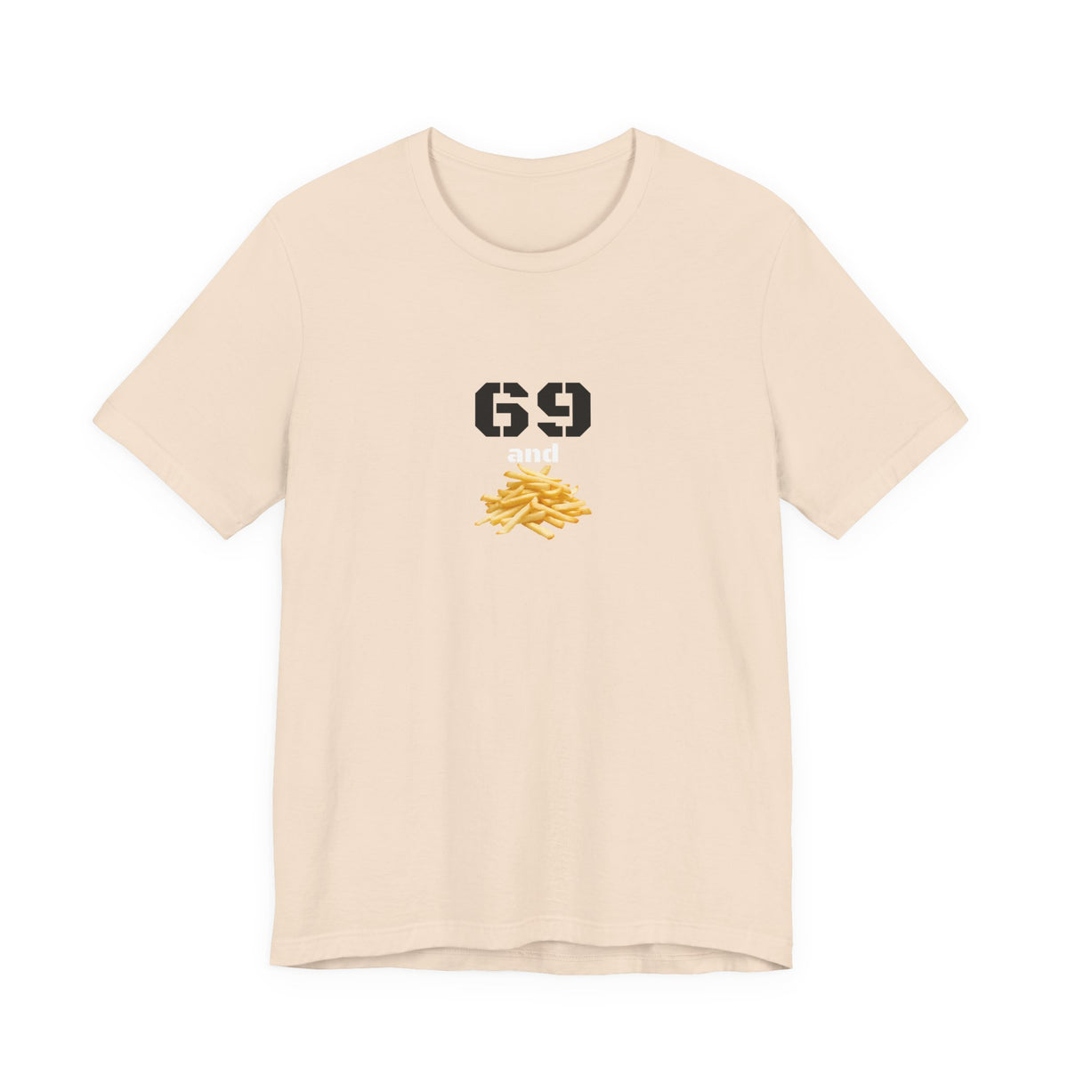 Unisex graphic T-shirt featuring a humorous 69 and French fries design, casual fit, printed by Printify.
