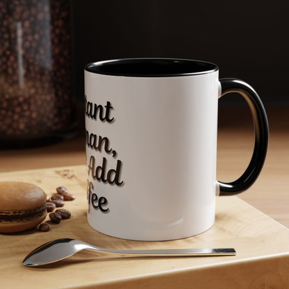 Inspirational Accent Coffee Mug - 'Instant Human, Just Add Coffee' - Perfect Gift for Coffee Lovers - TRV