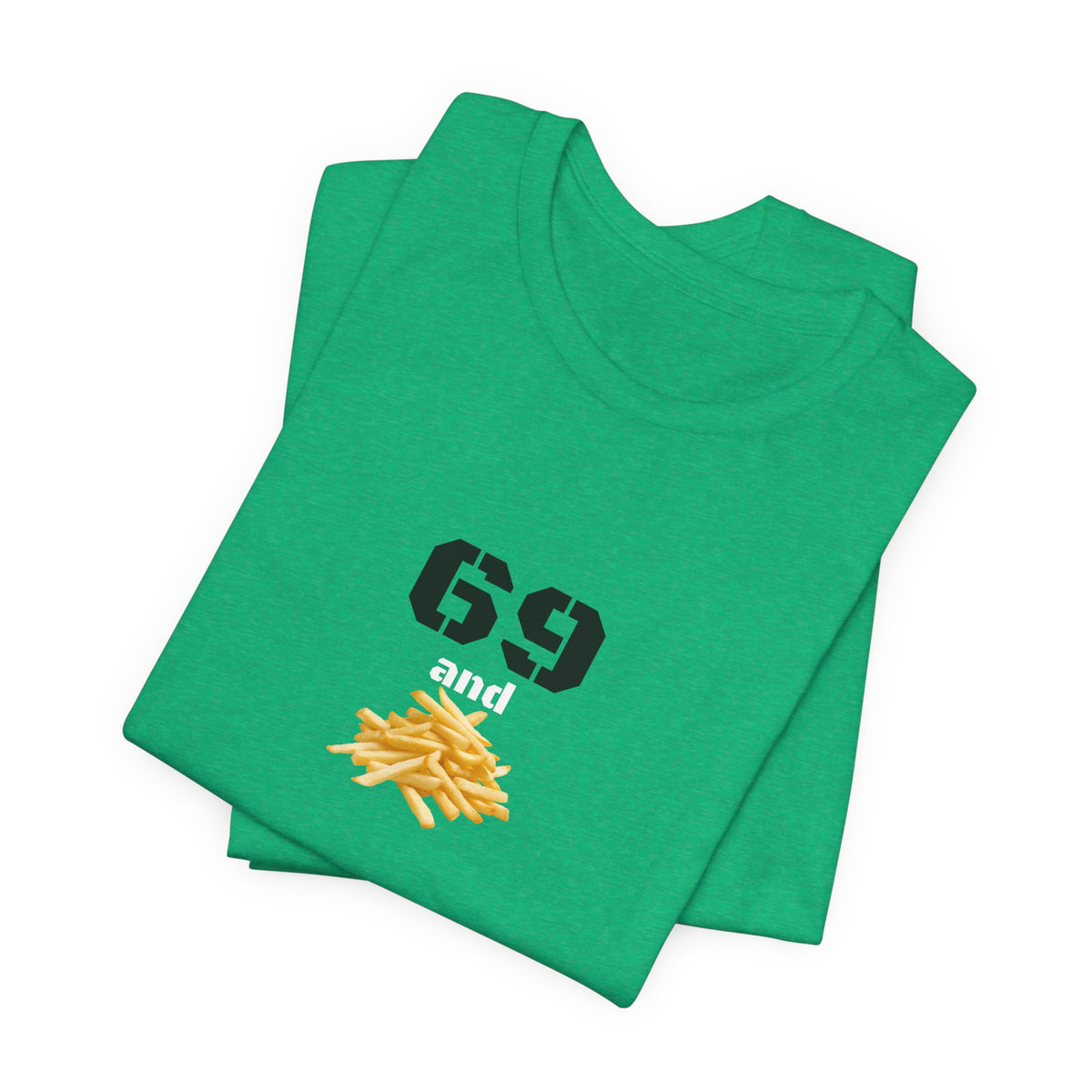Unisex graphic T-shirt featuring a humorous 69 and French fries design, with bold printed graphics on a comfortable cotton tee.