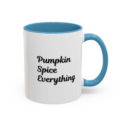 Pumpkin Spice Everything Accent Coffee Mug — Fall Seasonal 11/15oz