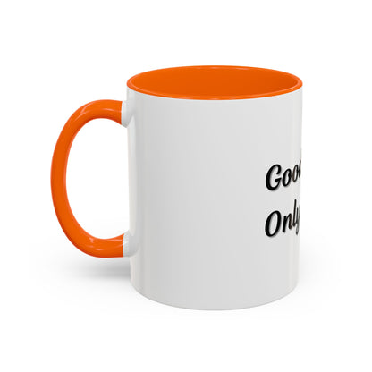 Good Vibes Only Coffee Mug - 11 & 15oz Accent Mug for Positive Energy - TRV