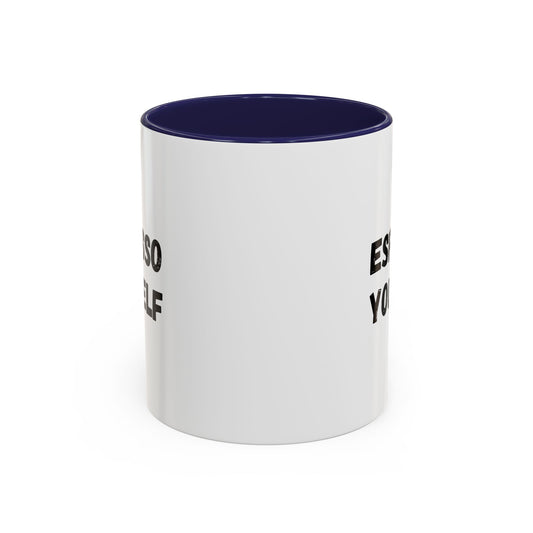Printify Espresso Yourself accent coffee mug with humorous design, 11 oz size, for coffee lovers.