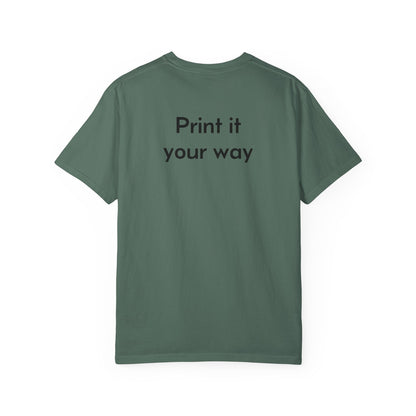 Design Your Own Garment-Dyed T-Shirt — TRV08 Custom Tee