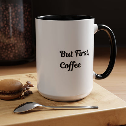 Black handle and rim coffee mug with "But First Coffee" print, 11oz or 15oz size, by Printify, on a plain background.