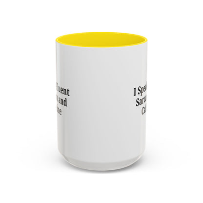 Sarcastic Accent Coffee Mug, Funny Gift for Coffee Lovers, Perfect for Office, Birthdays, Humor Lovers, Black Handle Mug - TRV