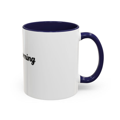 Not a Morning Person Coffee Mug - Funny Accent Mug for Coffee Lovers, 11/15oz - TRV