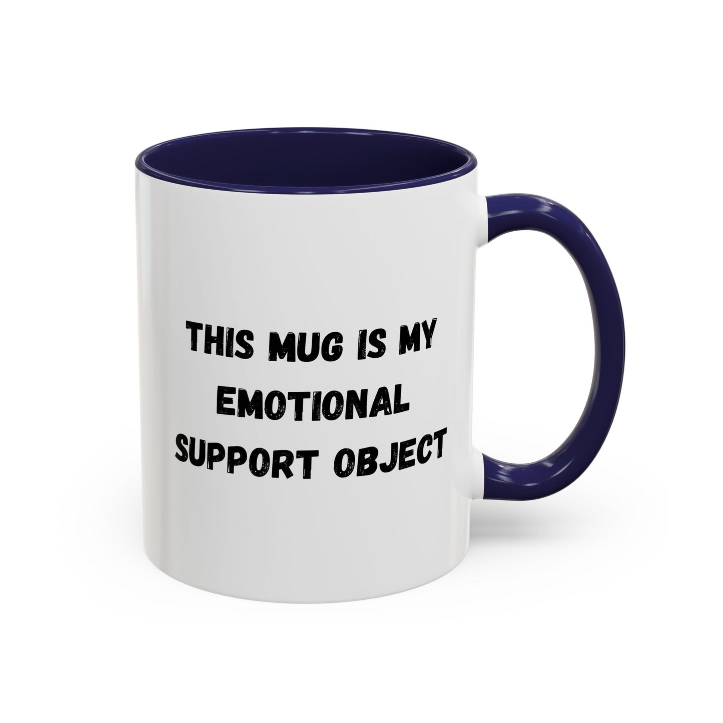 Emotional Support Coffee Mug - 11oz & 15oz - TRV