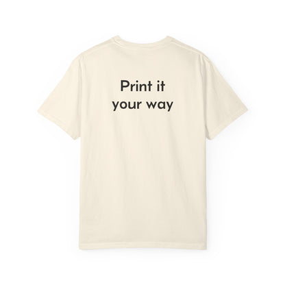 Design Your Own Garment-Dyed T-Shirt — TRV08 Custom Tee