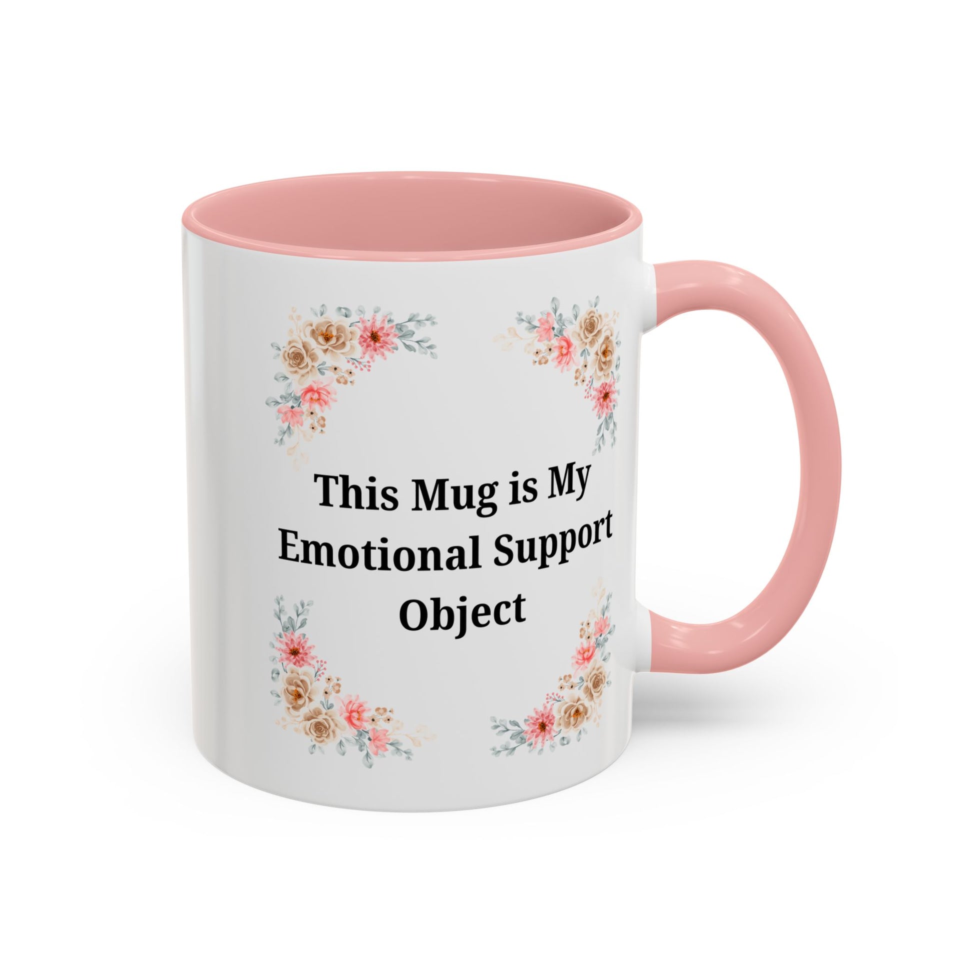 Floral Emotional Support Coffee Mug - Perfect Gift for Self-Care - TRV