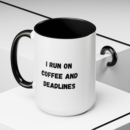 White ceramic coffee mug with "I Run on Coffee and Deadlines" text in black, designed by Printify, with a smooth handle.